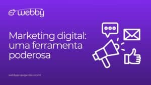 Marketing digital: uma ferramenta poderosa