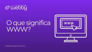 O que significa WWW?