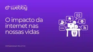 o-impacto-da-internet-nas-nossas-vida