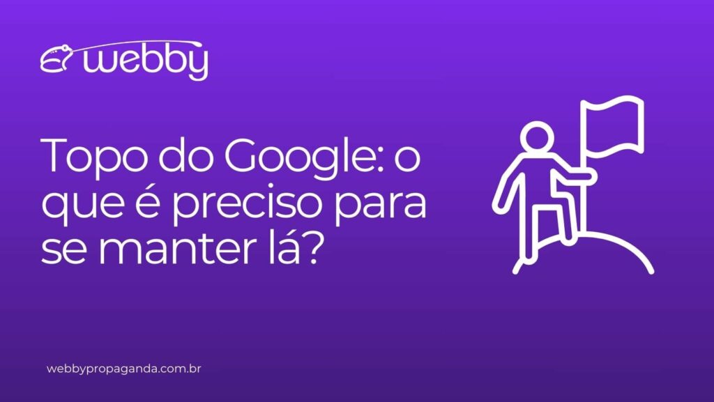 Topo do Google: o que é preciso para se manter lá?