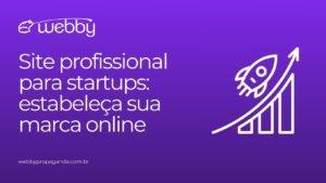 Site profissional para startups: estabeleça sua marca online
