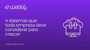 4 sistemas que toda empresa deve considerar para crescer em 2025