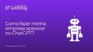 Como fazer minha empresa aparecer no ChatGPT