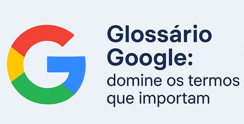 Glossário Google 2025